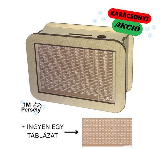 Fa persely 1.000.000FT + INGYEN EGY TÁBLÁZAT